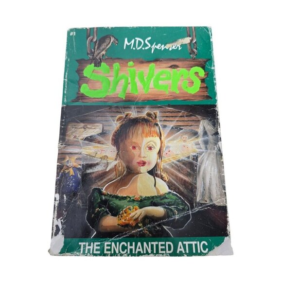 Shivers The Enchanted Attic by M.D. Spenser Horror Paperback Book Vintage 1996 - Picture 1 of 9
